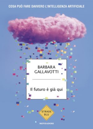 FUTURO È GIÀ QUI. COSA PUÒ FARE DAVVERO