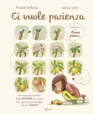 CI VUOLE PAZIENZA. EDIZ. ILLUSTRATA