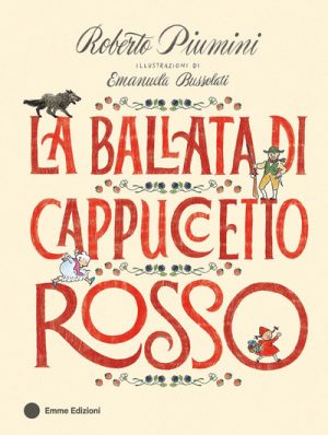 BALLATA DI CAPPUCCETTO ROSSO. EDIZ. A CO