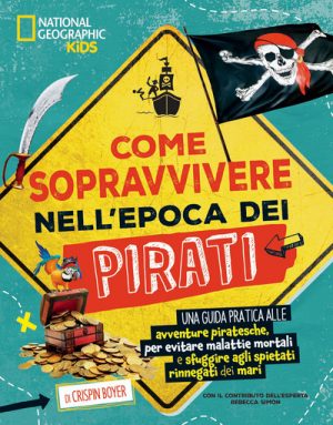 COME SOPRAVVIVERE NELL'EPOCA DEI PIRATI