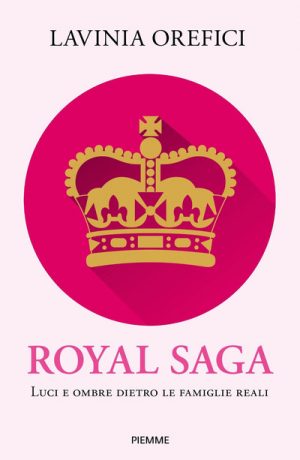 ROYAL SAGA. LUCI E OMBRE DIETRO LE FAMIG