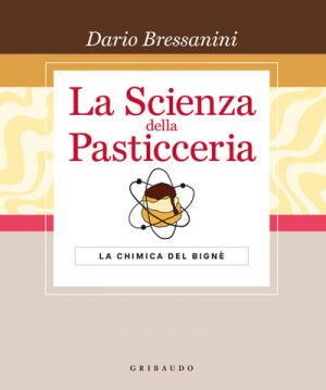 SCIENZA DELLA PASTICCERIA. LA CHIMICA DE