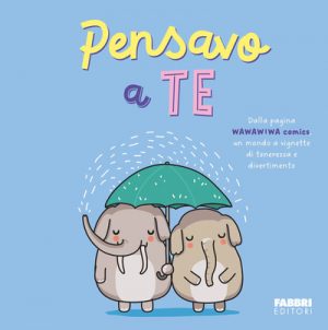 PENSAVO A TE. WAWAWIWA COMICS