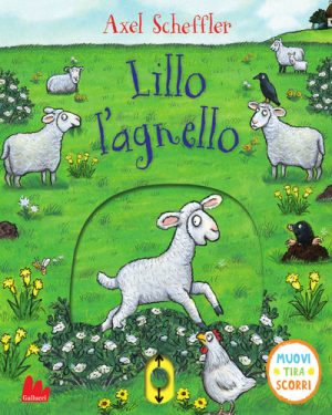 LILLO L'AGNELLO. MUOVI TIRA SCORRI. EDIZ